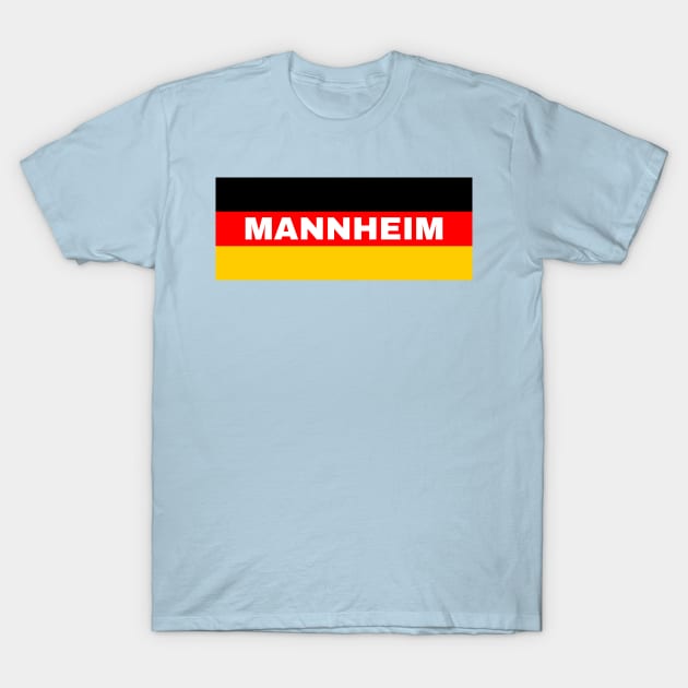 Mannheim City in German Flag T-Shirt by aybe7elf